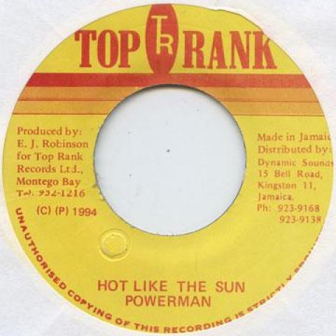

7inch Record POWERMAN - Hot Like The Sun Top Rank 1994 Jamaica Reggae, Ska & Dub