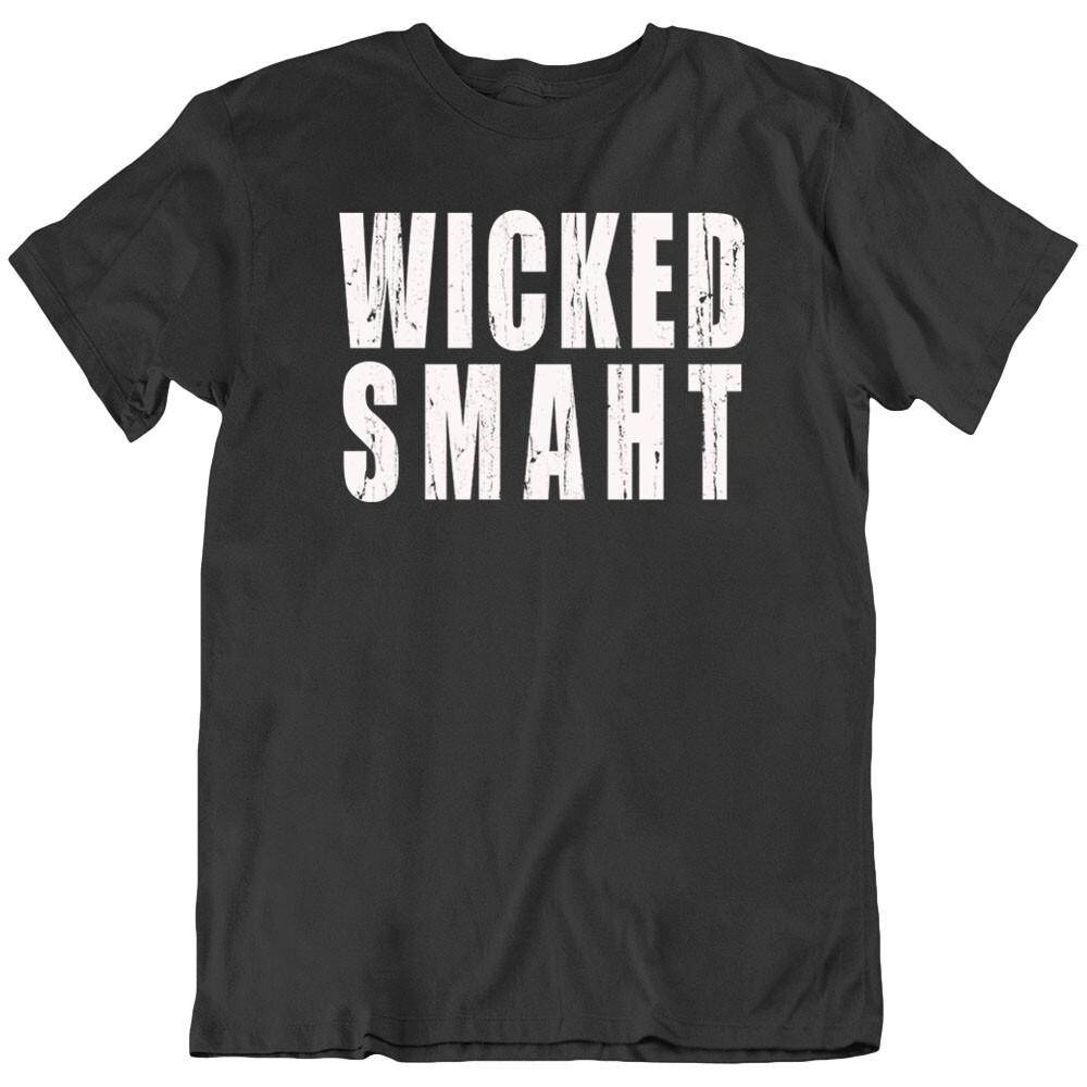 Wicked smaht Boston Funny Humor Quote T Shirt M