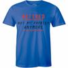 Retired Not My Problem Anymore T Shirt Retirement Funny Tee Gift Dad Unisex T-Shirt