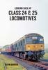 Looking Back At Class 24 & 25 Locomotives Kitabı