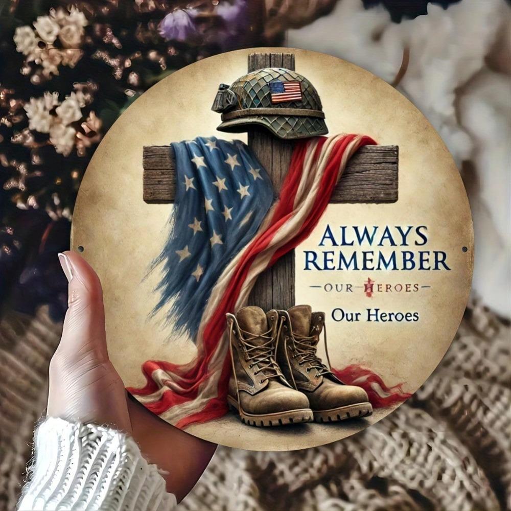Metal Patriotic Wall Art Sign Remember Our Heroes 7.8x7.8 Inch 2D Flat Print Home Bar Cafe Decor