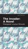 The Invader A Novel Mint Editions by Margaret L. Woods - Hardback Kitabı