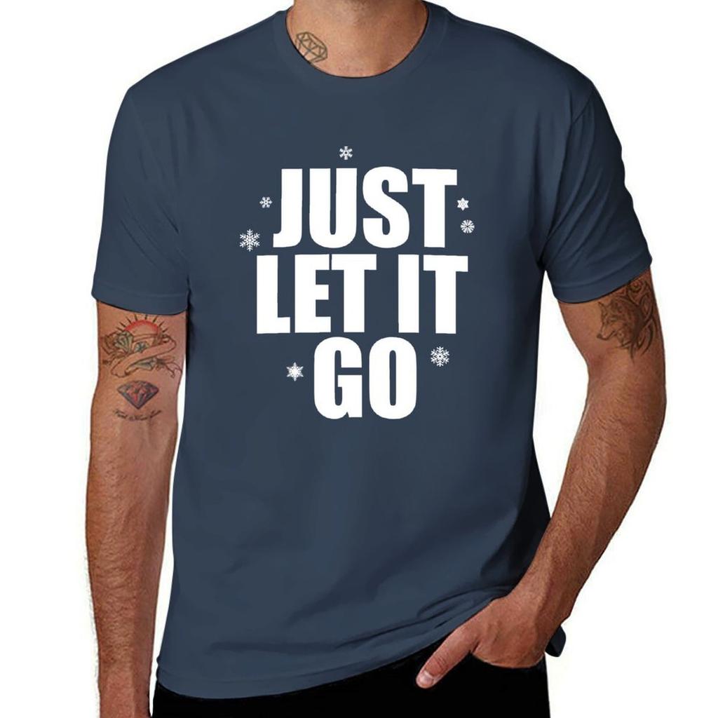 Just Let It Go T-Shirt Quick Dry Fishing T-Shirt