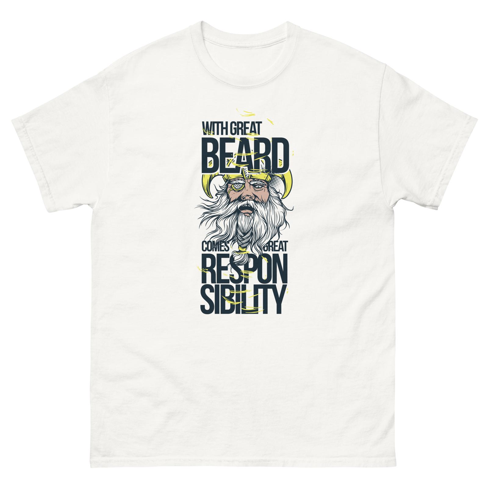 With Great Beard Comes Great Responsibility T-Shirt Mens Womens Tees Top S