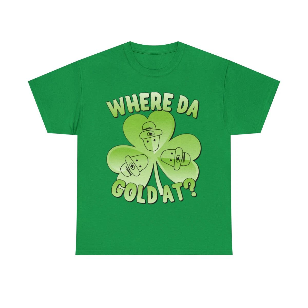 I Wanna Know Where Da Gold At Graphic Tee Shirt M
