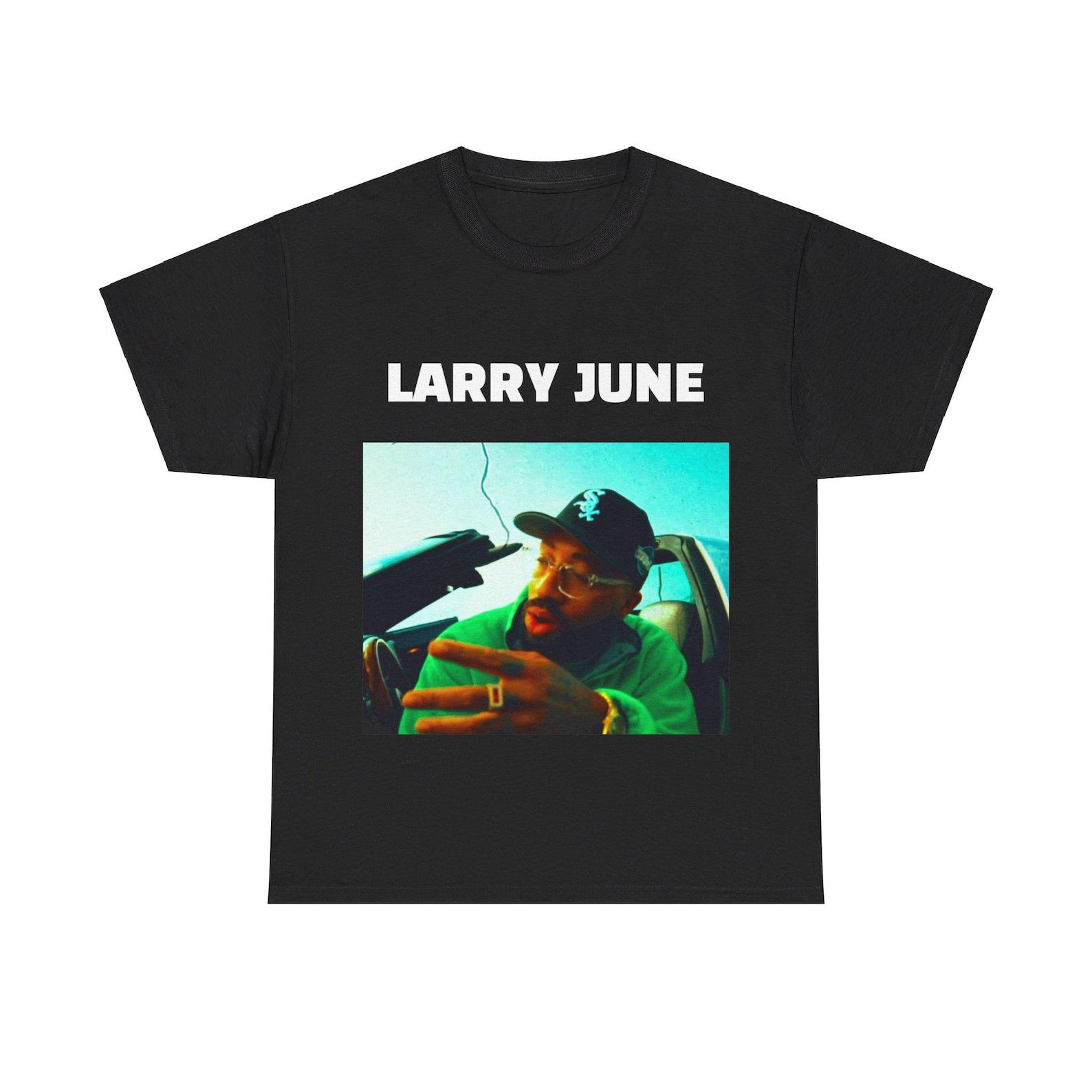Larry June T-Shirt | Larry June Merch XL