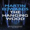 The Hanging Wood by Martin Author Edwards Paperback Book 9780749011529