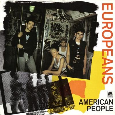 7inch Record EUROPEANS - American People AM158 A&M Records 1983 UK ObiRock Used