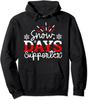 Proud Of Snow Days Funny Winter Holiday Christmas Unisex Hooded Sweatshirt