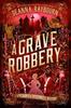 A Grave Robbery by Deanna Raybourn Hardback Book 9780593545959