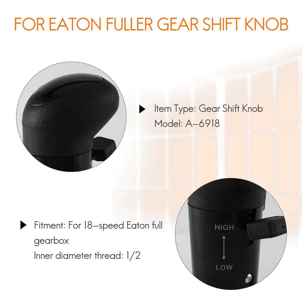 for 18 Speed Eaton Fuller Transmissions Gear Shift Knob with Range Selector A6918