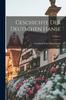 Geschichte Der Deutschen Hanse; Volume 1 Kitabı
