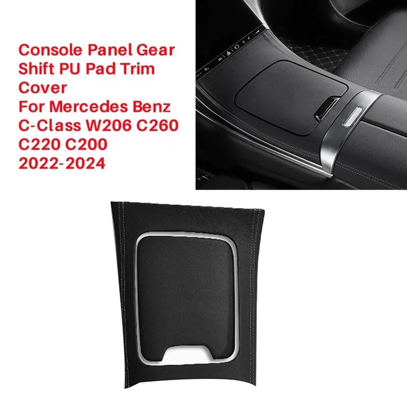 Auto Mittelkonsole Zierleiste Abdeckung für Mercedes Benz C-Klasse W206 C260 C220 C200 -24 Schalthebel PU-Pad Schutz