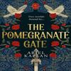 The Pomegranate Gate by Ariel Kaplan Hardback Book 9781786188243
