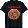 I'm A Meatball Funny Lazy Simple Costume Halloween T-Shirt