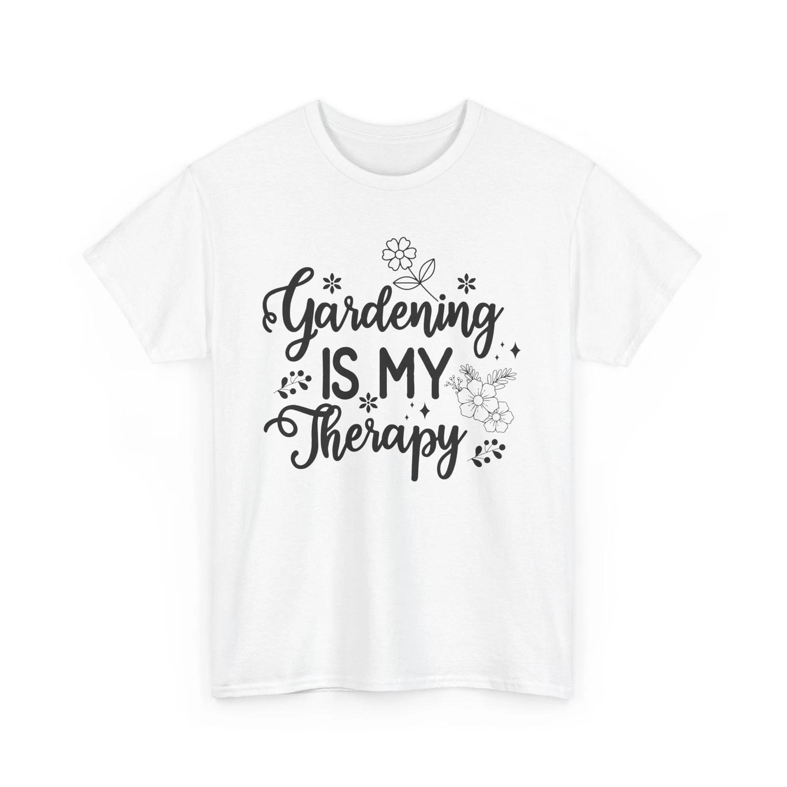 Garden Life T-Shirt | Gardening Is My Therapy Shirt S