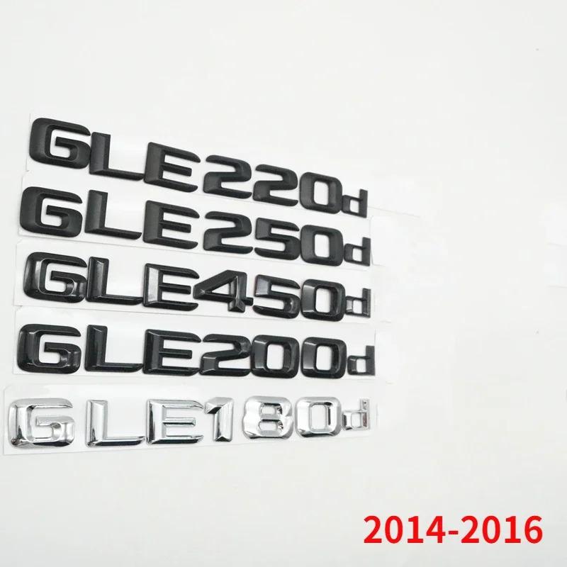 3D 2014-2020 ABS For Mercedes-Benz W166 W167 GLE180d GLE200d GLE350d GLE400d GLE500d GLE450d Car Rear Trunk Logo Sticker Emblem