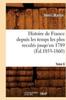 Libro Histoire De France Depuis Les Temps Les Plus Recules Jusqu'en 1789. Tome 6 (Ed.1855-1860)
