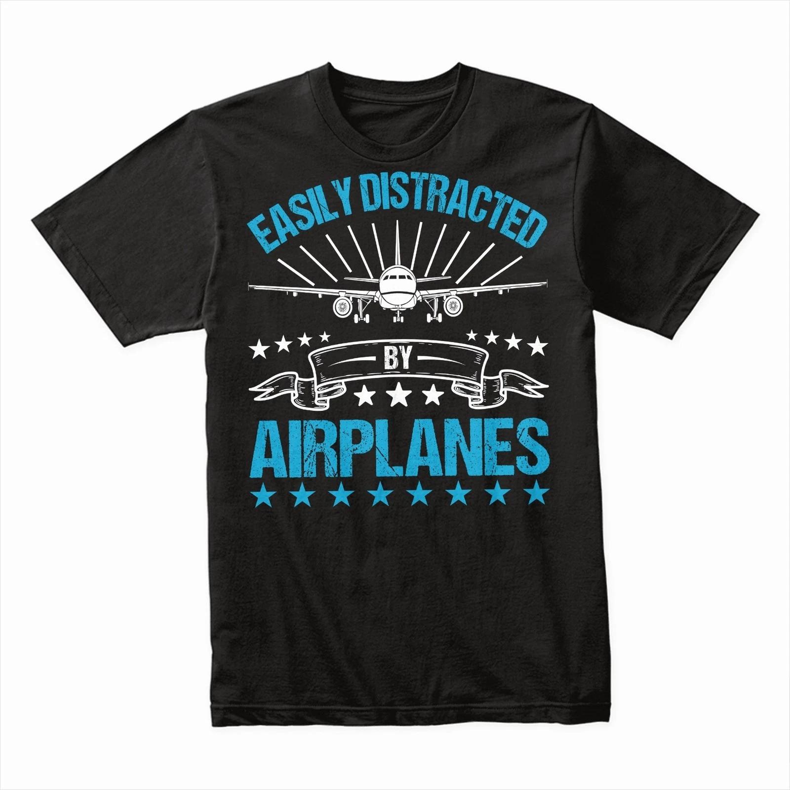 Distracted by Airplanes T-Shirt, Funny Aviation Lover Tee, Plane Spotter Shirt M