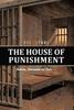 The The House of Punishment Book