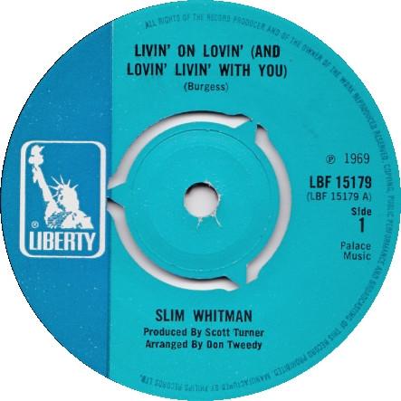 

7inch Record SLIM WHITMAN Livin On Lovin And Lovin Livin LBF15179 Liberty 1969 UK CountryFolk Used