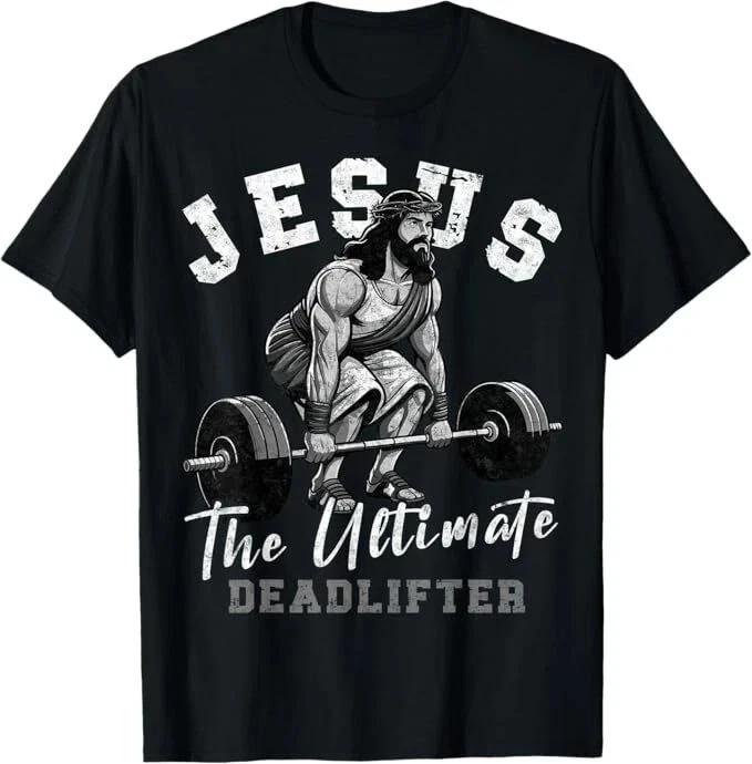 Jesus The Ultimate Deadlifter Funny Christian Workout Gym T shirt, Small, Black 3XL
