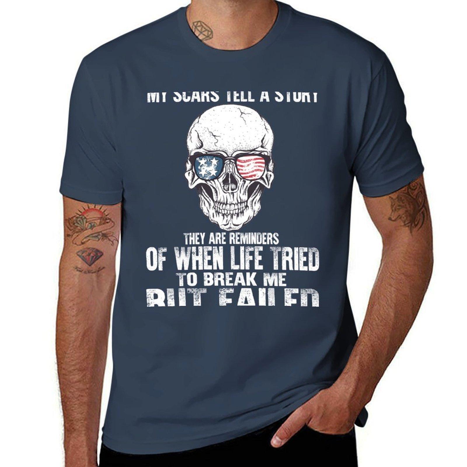 My Scars Tell Me A Story TShirt Basic Breathable Solid Color TShirt S
