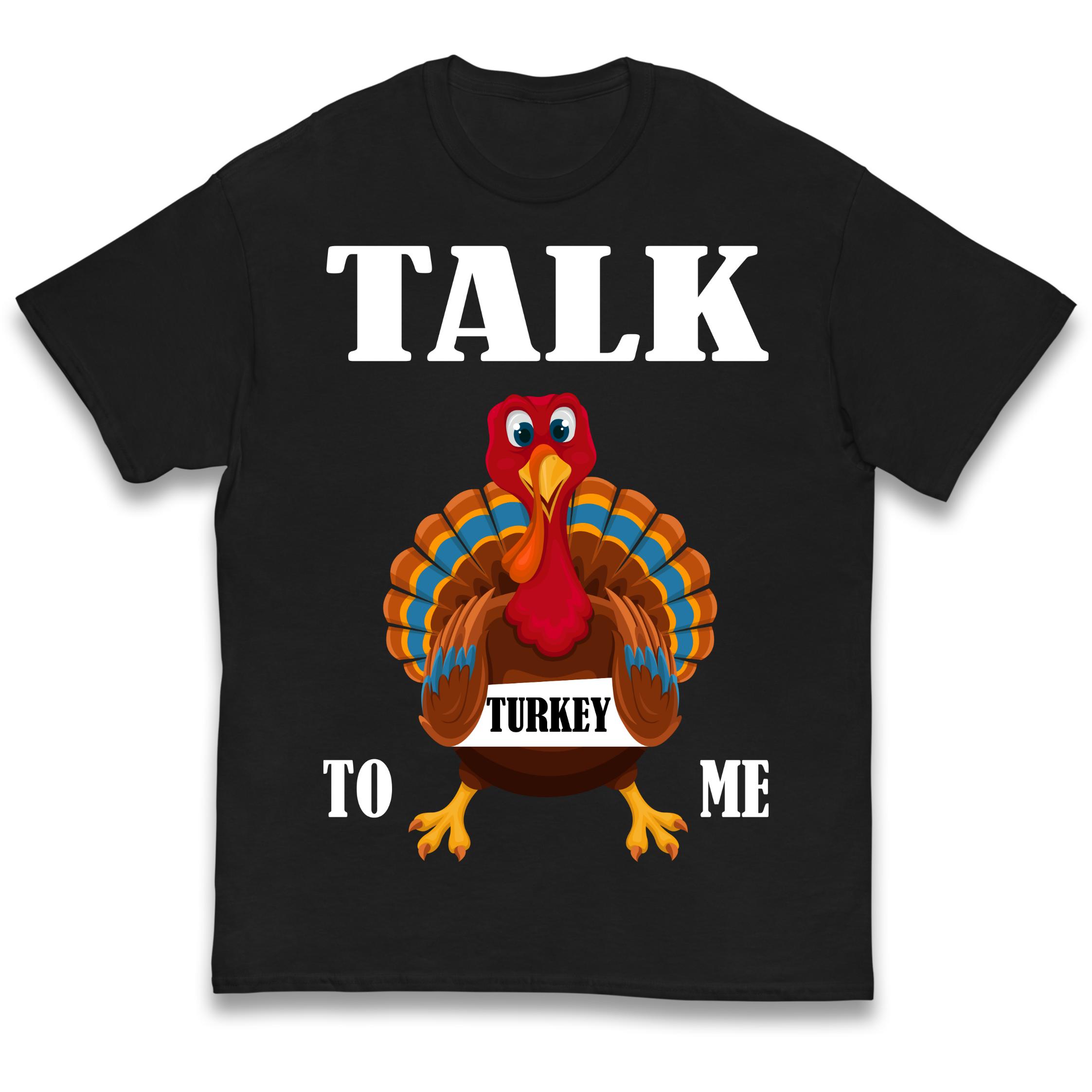Talk Turkey To me Christmas Kids T-Shirt 100