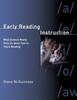 The Early Reading Instruction : What Science Really Tells Us About How To Teach Reading Book