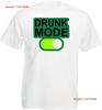 Drunk Mode On T Shirt Alcohol Lover For Drink Top Vintage Washed Homme Top For Everyday Wear Comfortable Streetwear Soft