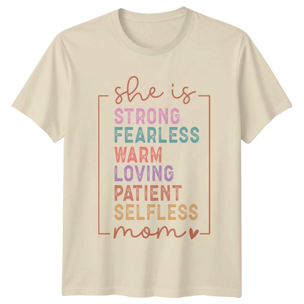 She Is Strong Fearless Warm Loving Mom TShirt Mothers Day Gift