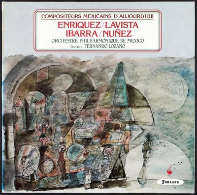 LP Record MANUEL ENRÍQUEZ / MARIO LAVISTA / F - Compositeurs Mexicains D'aujourd'hu UM3568 Forlane 1982 France Classical Used