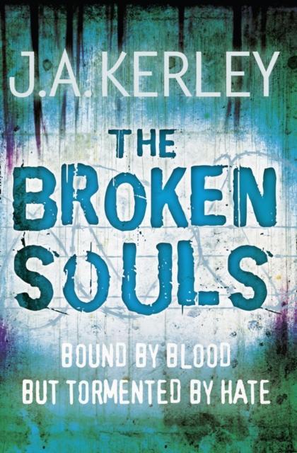 The Broken Souls by J. A. Kerley Paperback Book 9780007342310