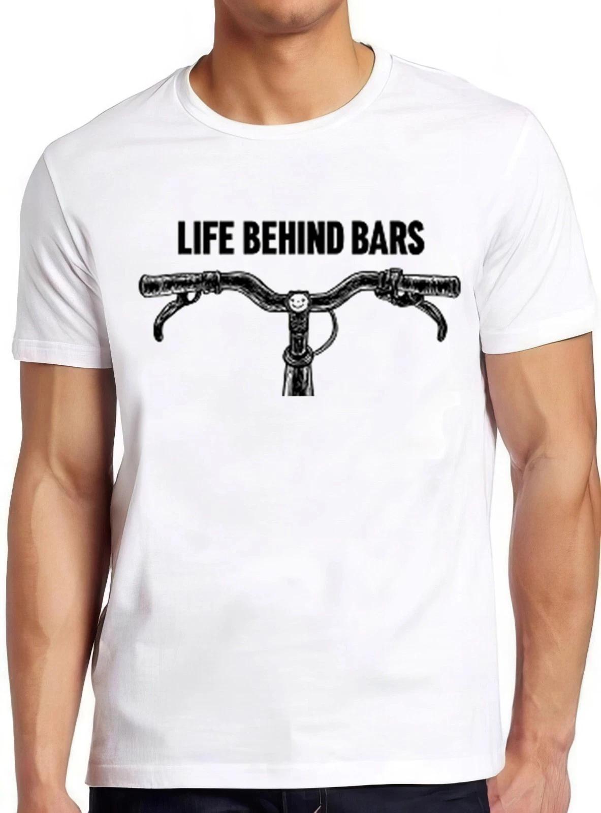 Cycling Life Behind Bars Bicycle Biking Hilarious Cyclist Biker T Shirt 2418 L