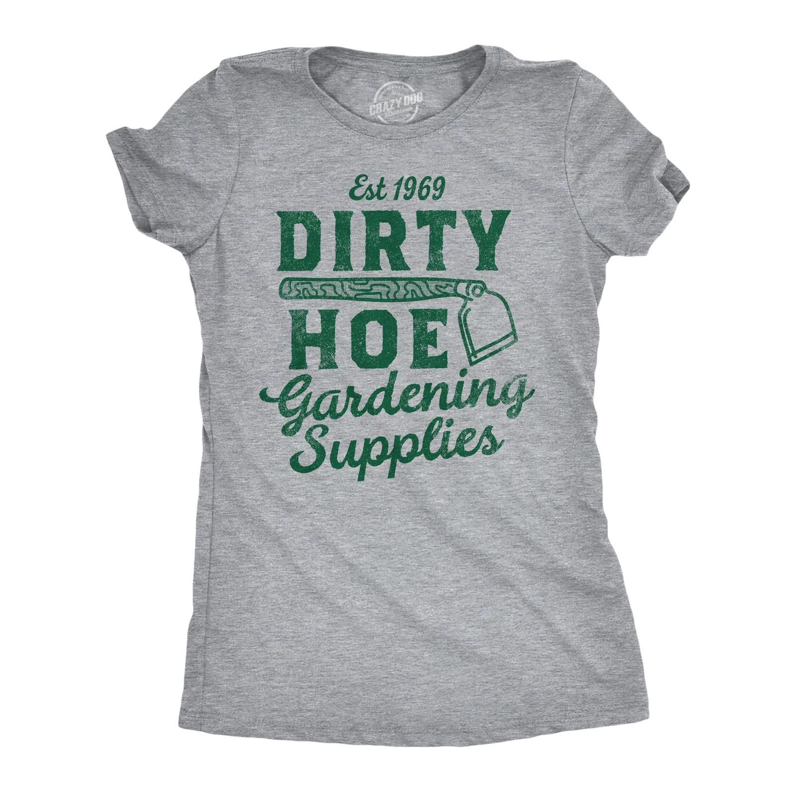 Womens Funny T Shirts Dirty Hoe Gardening Supplies Sarcastic Graphic Tee XXXL