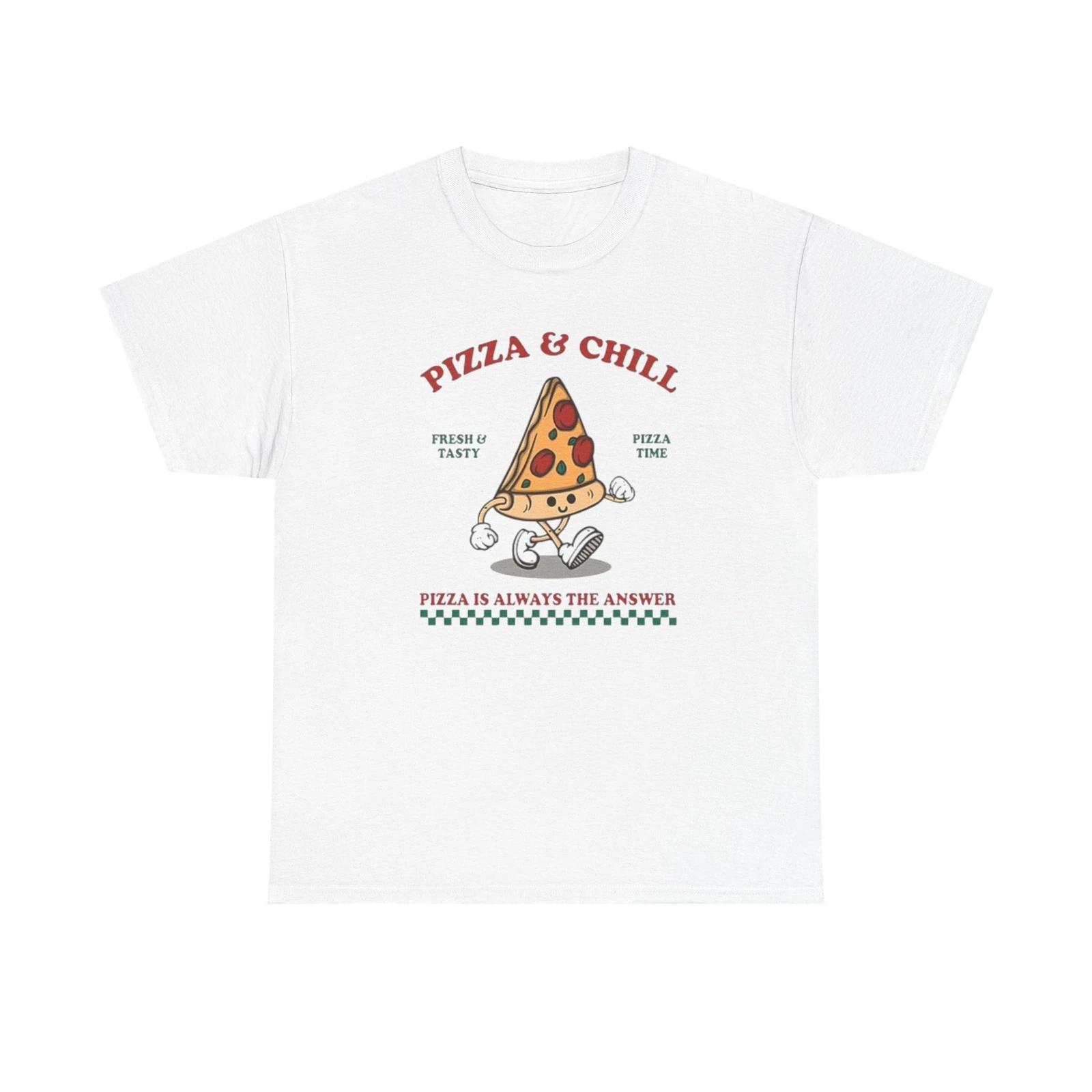 Men s and Women s T-shirts Pizza And Chill Graphic XS