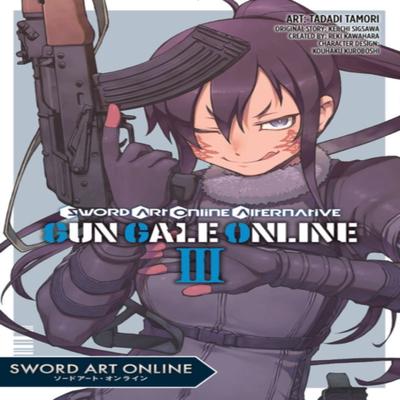 Sword Art Online Alternative Gun Gale Online Vol. 3 Manga by Tadadi Tamori Paperback Book 9781975357658