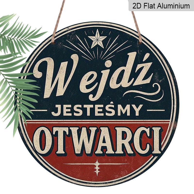 

2D Flat, 1pc 7.87*7.87 Inch Round Aluminum Sign, Vintage Decorative Plaque about Welcome, We Are Open , Polish Cafe Decoration, Suitable for 1pc
