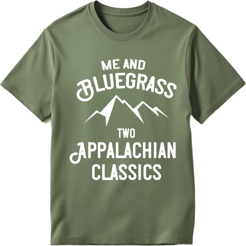 New Arrived Women O Neck t shirt Daily Wear Me And Bluegrass Two Appalachian Classics Retro Boys Teeshirt male summer teeshirt