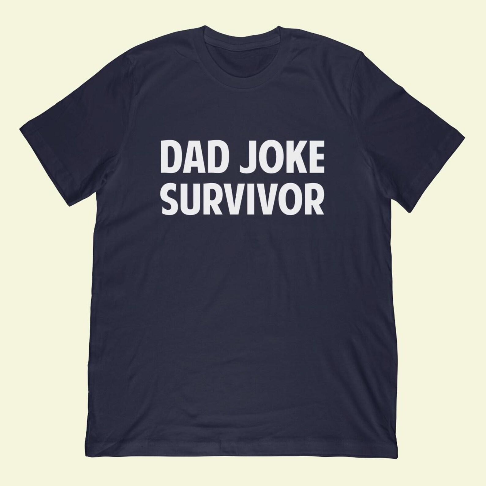Dad Joke Survivor T-Shirt L