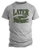 Later Gator Funny T-Shirt, Sarcastic Alligator Tee, Humor Shirt, Crocodile Joke