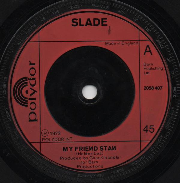 

7-дюймовая пластинка SLADE - My Friend Stan 2058407 Polydor 1973 UK Рок Б/У