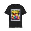 Never Lose Hope Grafik-T-Shirt, Inspirierendes Zitat-T-Shirt, Unisex Casual [...]