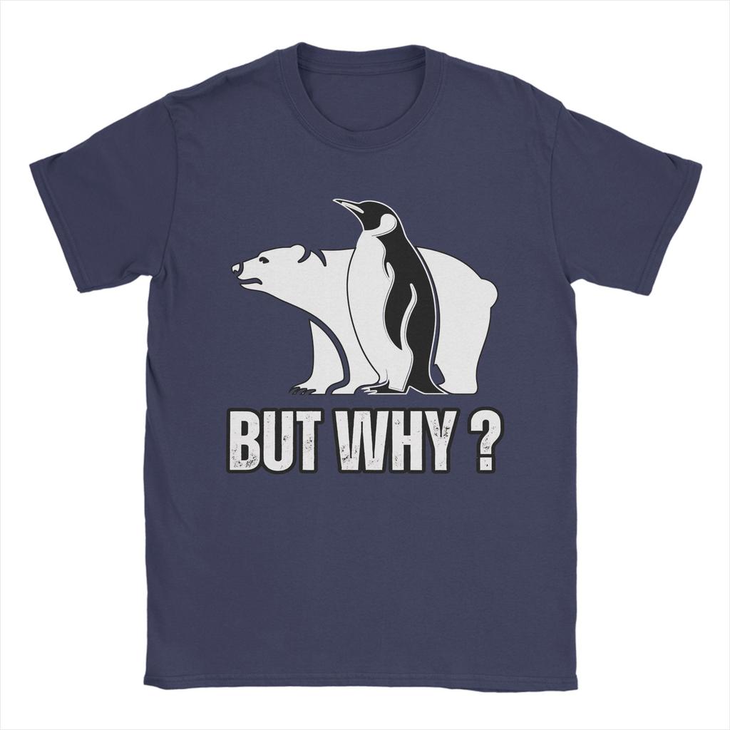 Penguin and Polar Bear But Why Unisexs T Shirts Leisure Tee Shirt Short Sleeve Crewneck TShirt 100 Cotton Party Clothes