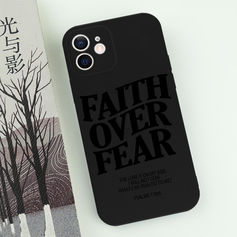

High Quality Faith Over Fear Comfortable To Hold Phone Case For iPhone 16 15 14 13 12 11 Pro Max Mini X XS XR SE 7 8 Plus Cover iPhone XR