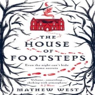The House of Footsteps by Mathew West Paperback Book 9780008472962
