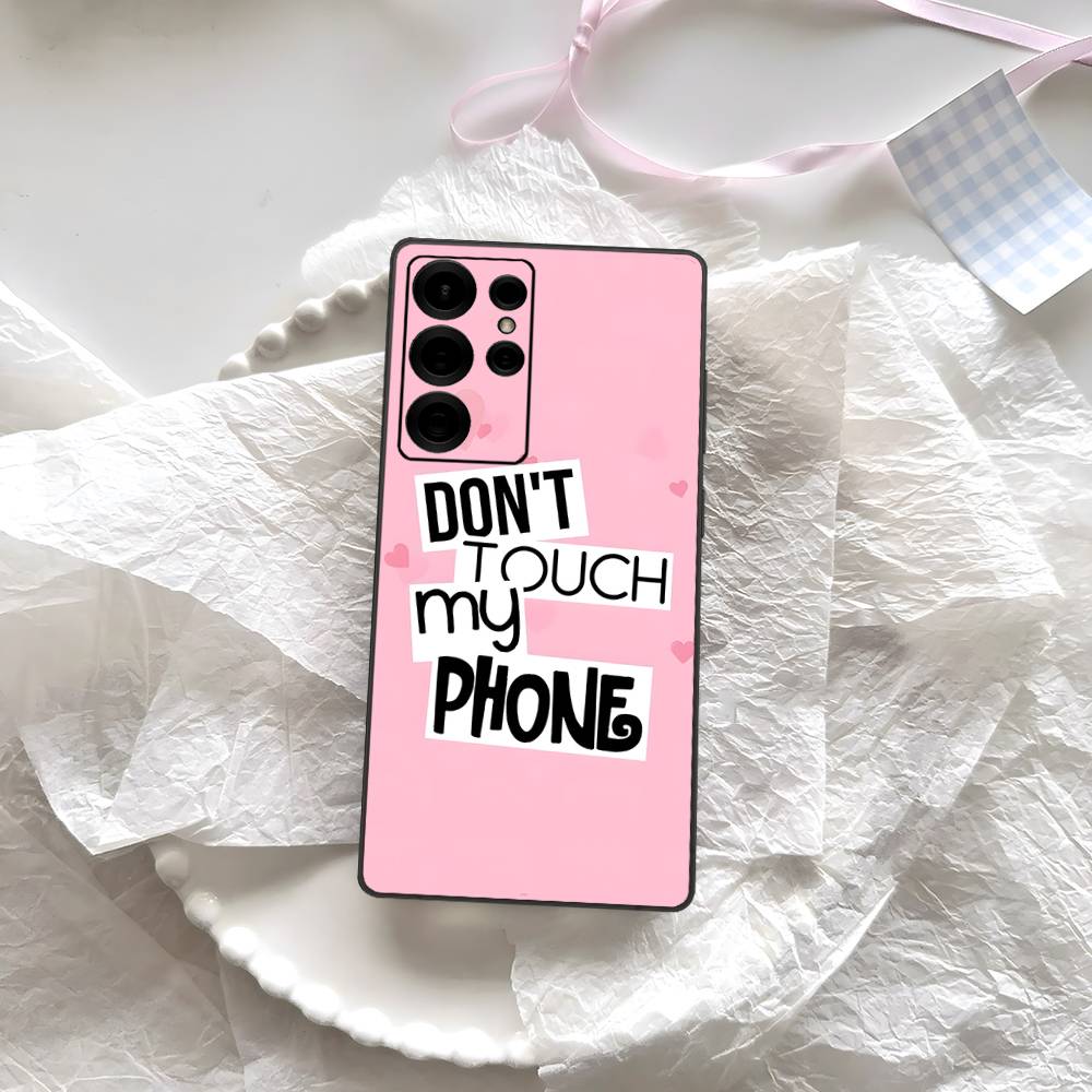 Dont Touch My Phone Pattern Phone Case For Samsung S 24 Fe 25 Ultra Plus 20 Lite 21 30 22 23 24 22 Ultra 5G Fundas