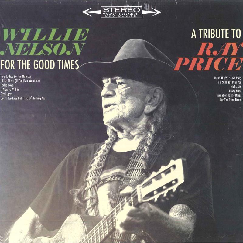 

LP Record WILLIE NELSON - For The Good Times: A Tribute To Ra 88985314241 Legacy, Sony Mu 2016 Europe Country/Folk