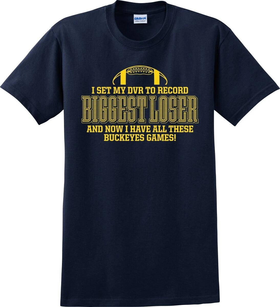 Biggest Loser Buckeyes Funny Unisex T shirt (S-5X) XL