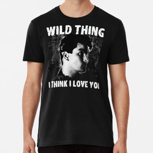 

Wild Thing - Major League - I Think I Love YT-Shirt S-5XL Best T-Shirt S